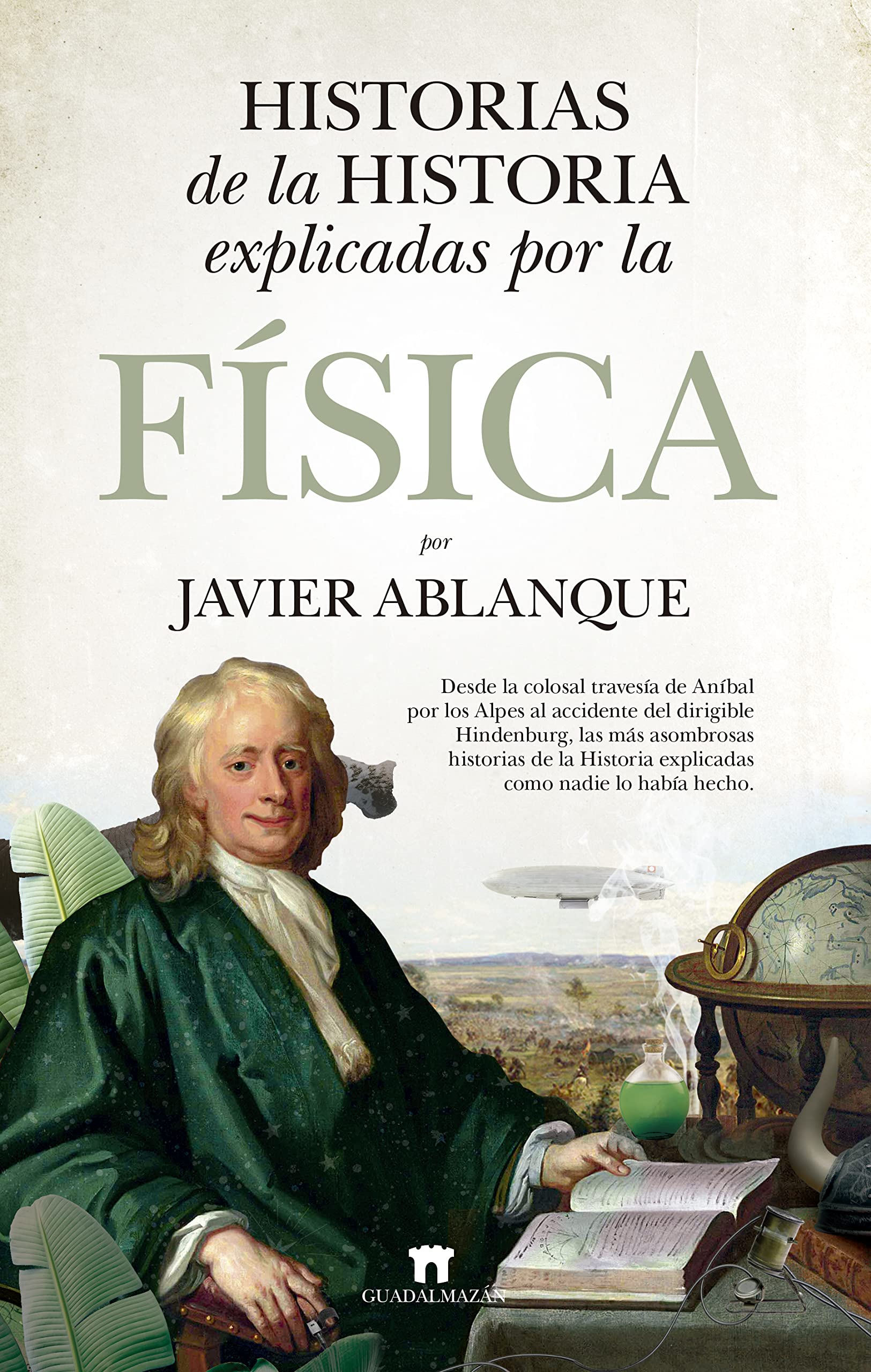 Historias de la Historia explicadas por la Física (Divulgación Científica) book