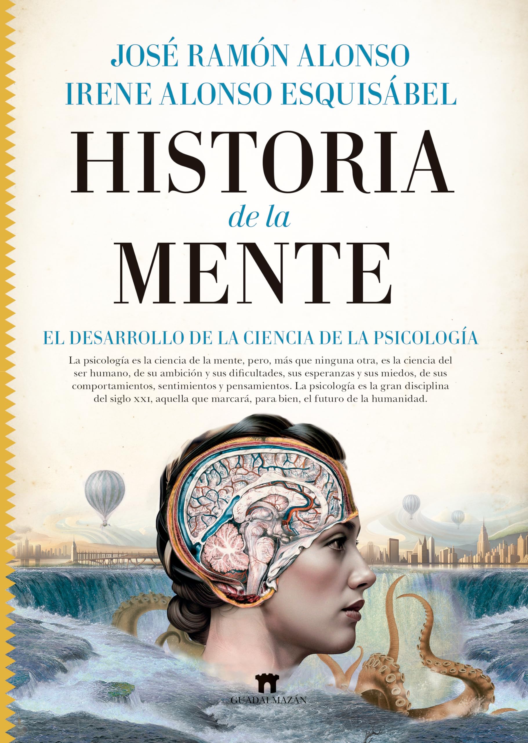 Historia de la mente: El desarrollo de la ciencia de la psicología (Divulgación Científica) Reference Books