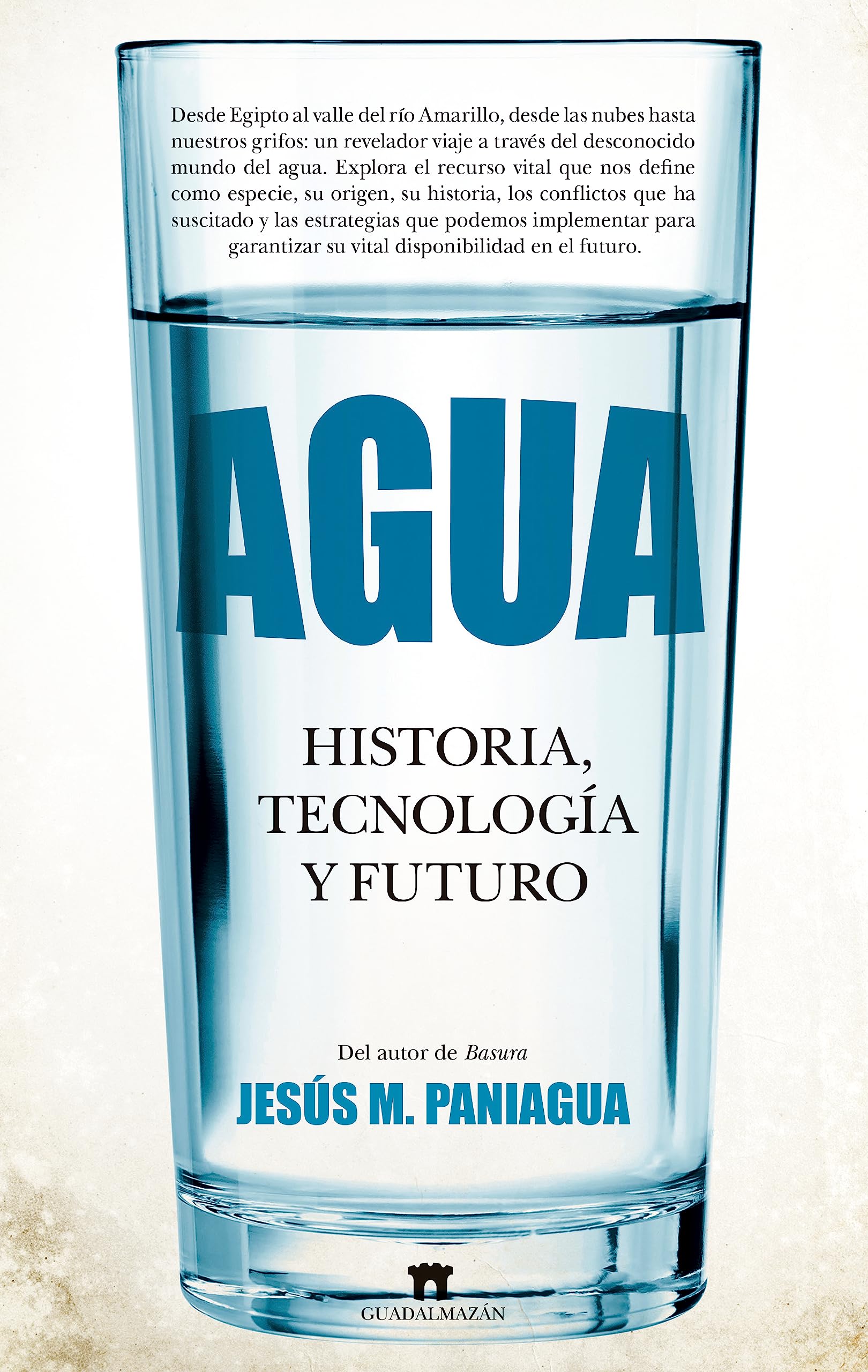Agua: Historia, tecnología y futuro book