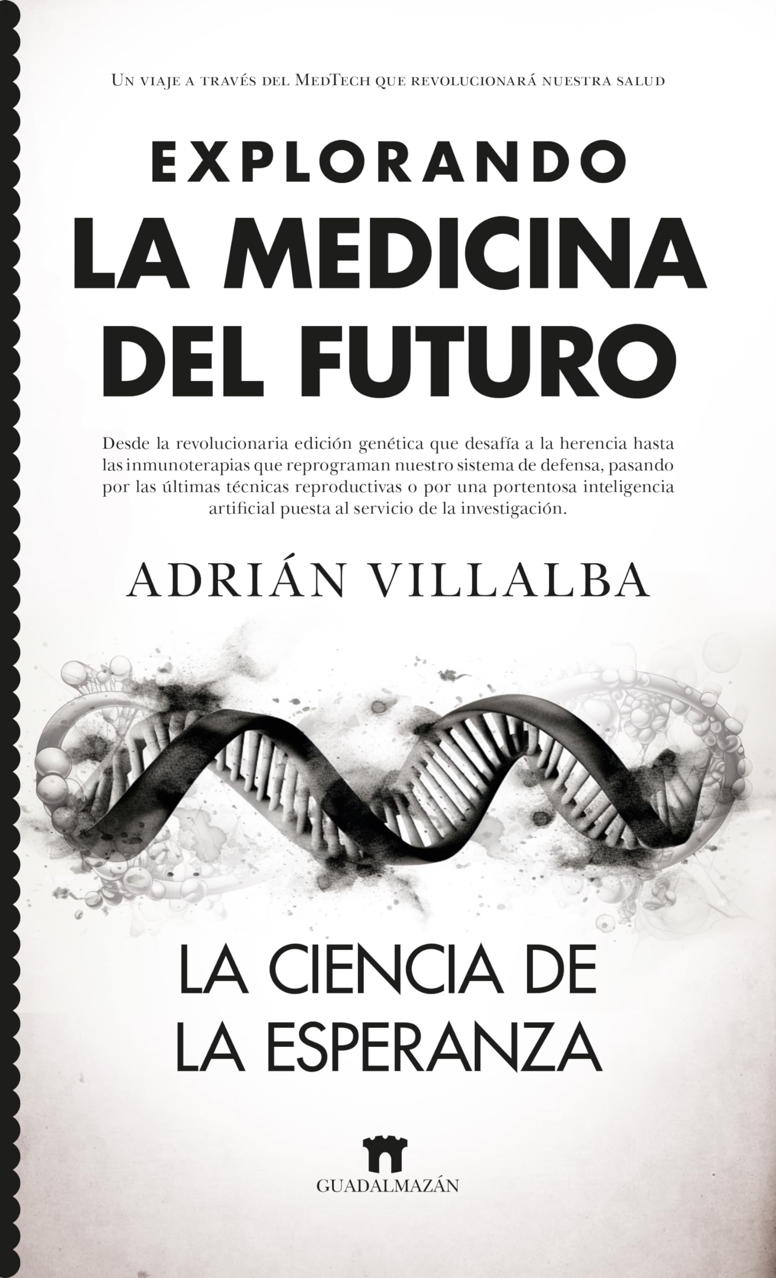 Explorando la medicina del futuro: La ciencia de la esperanza book
