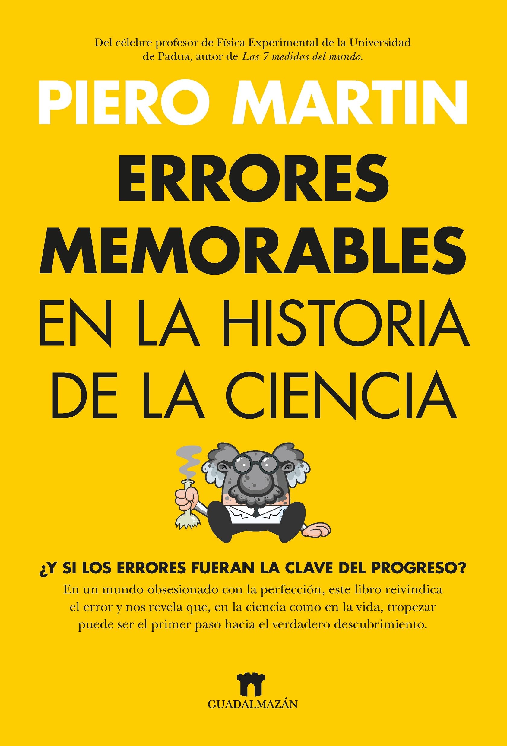 Errores memorables en la historia de la ciencia (Divulgación Científica) Business & Technology