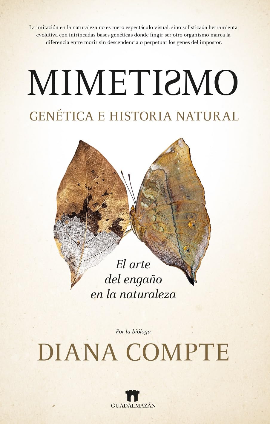 Mimetismo. Genética e historia natural: El arte del engaño en la naturaleza (Divulgación Científica) Mathematics