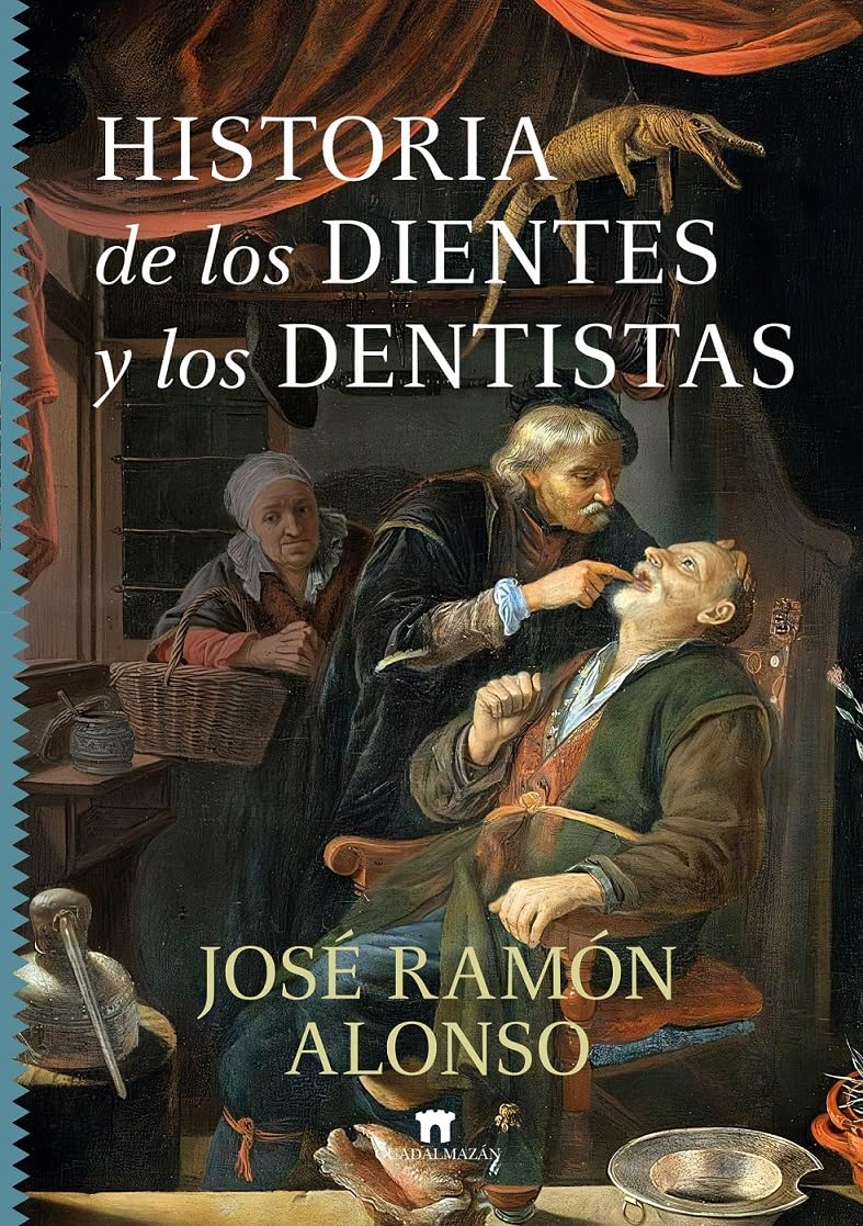 Historia de los dientes y los dentistas (Divulgación Científica) Business & Technology