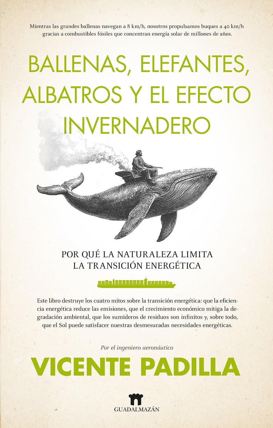 Ballenas, elefantes, albatros y el efecto invernadero: Por qué la naturaleza limita la transición energética (Divulgación Científica) Business & Technology