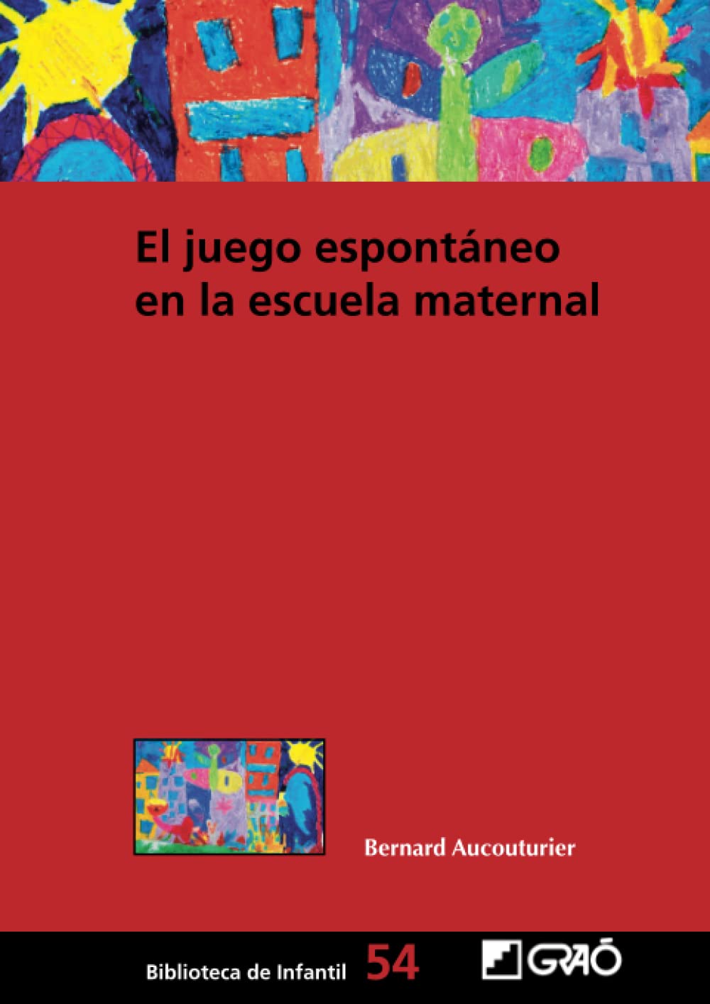 El juego espontáneo en la escuela maternal book