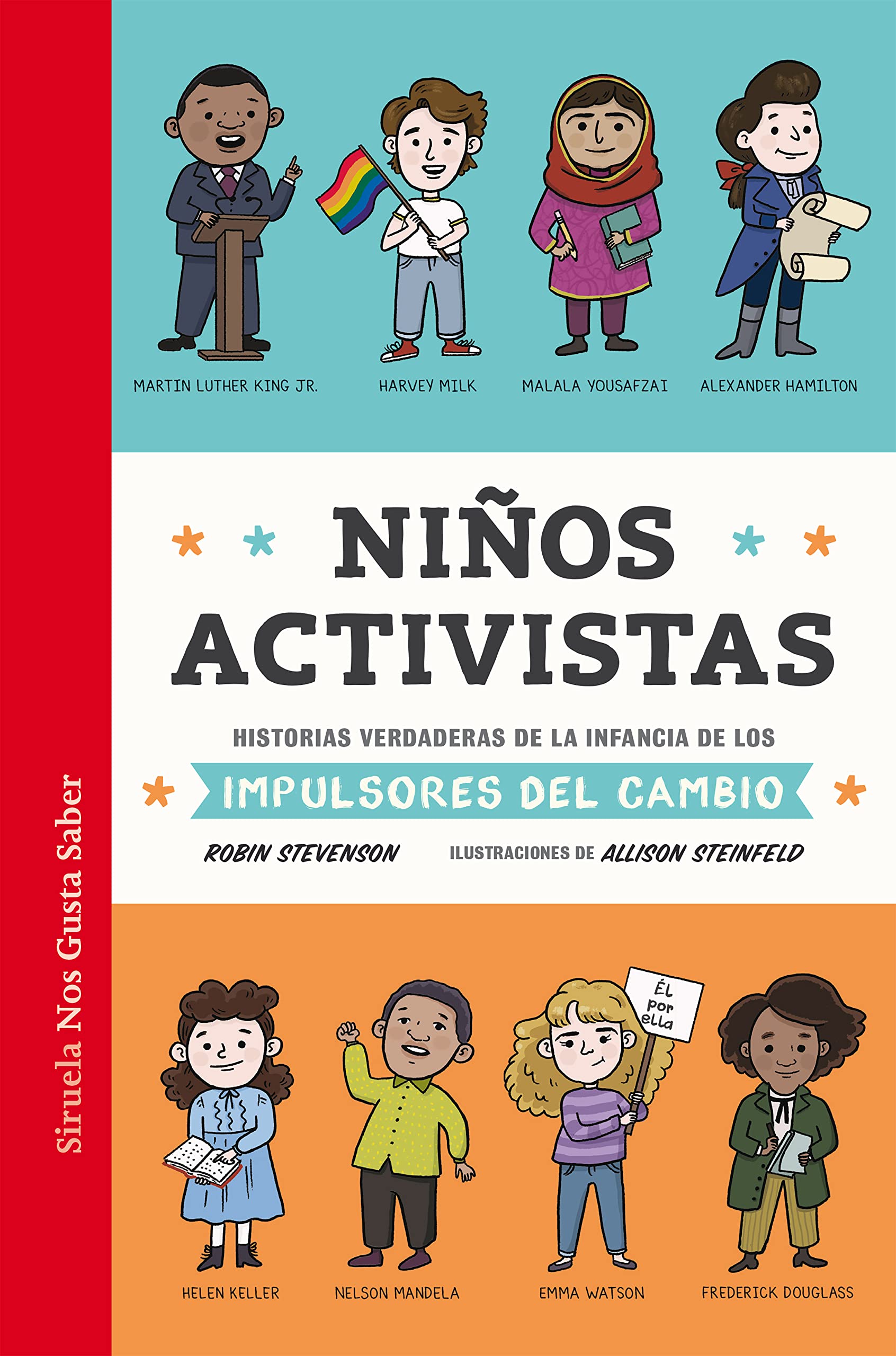 Niños activistas: Historias verdaderas de la infancia de los impulsores del cambio book