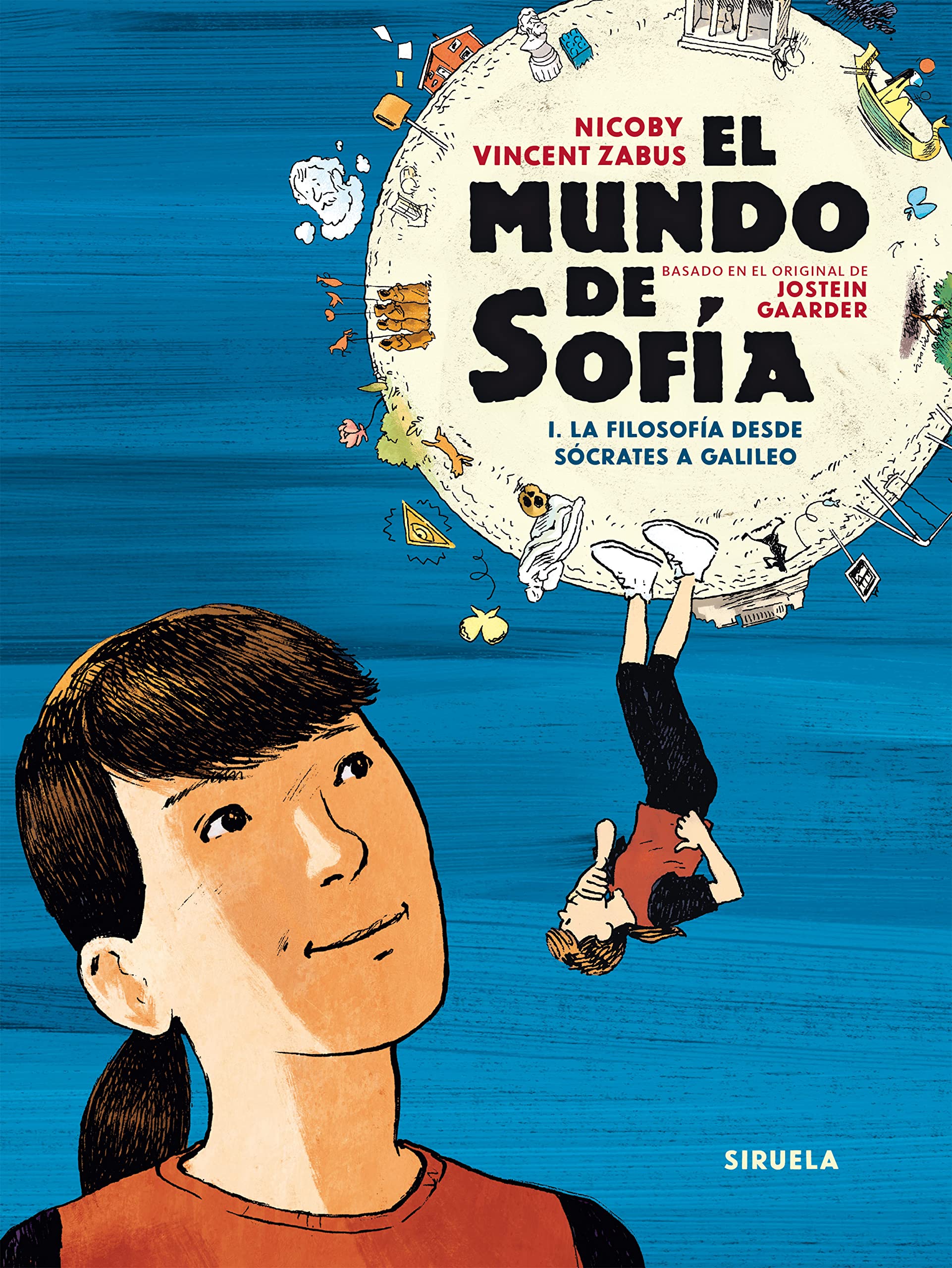 El mundo de Sofía. Volumen I: I. La filosofía desde Sócrates a Galileo (Siruela Gráfica, Band 1) Manga