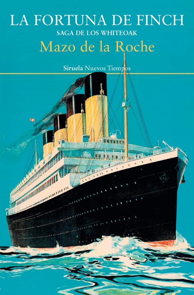La fortuna de Finch: Saga de los Whiteoak 3 (Nuevos Tiempos, Band 509) Contemporary literature