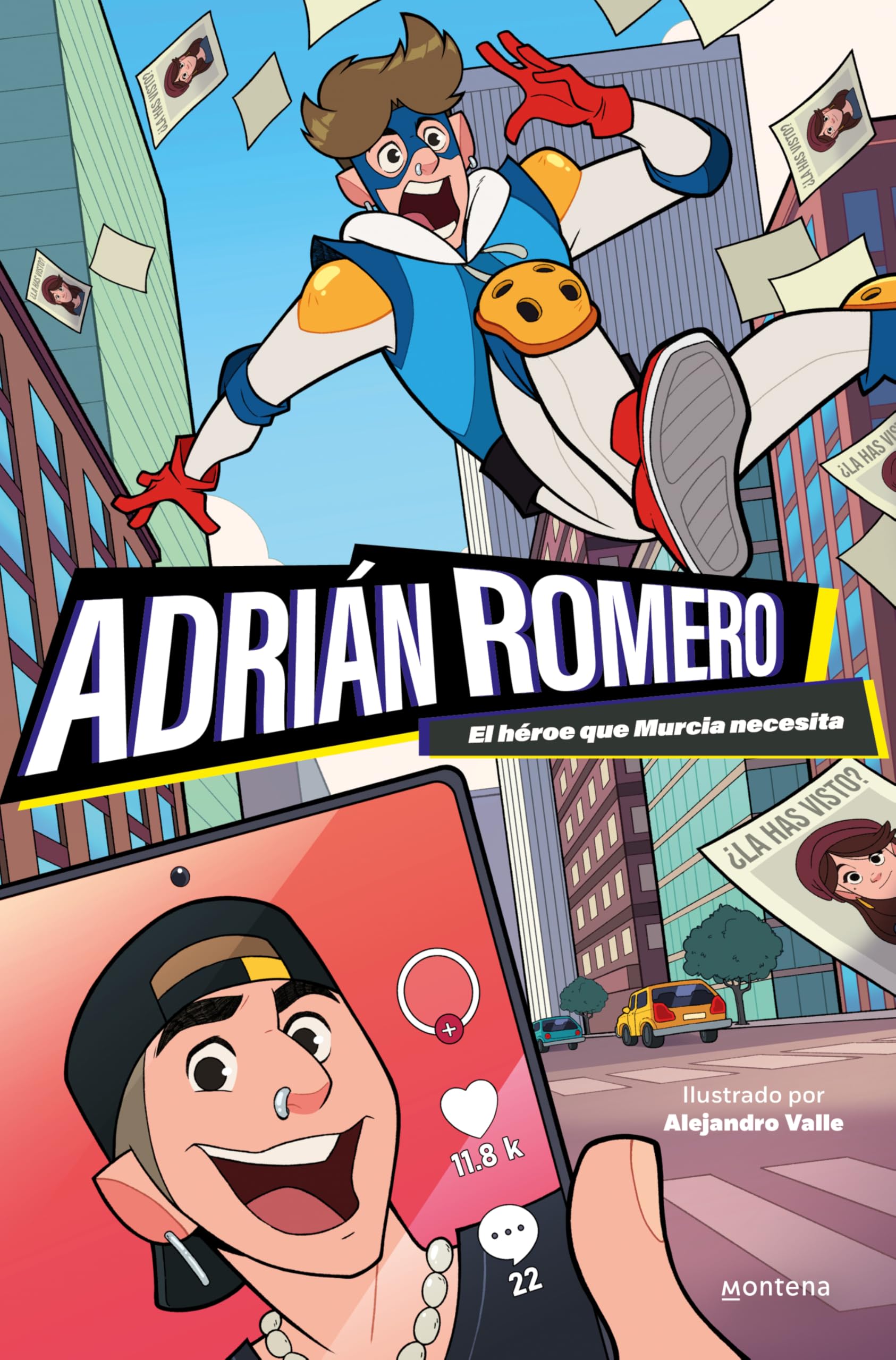 Adrián Romero - El héroe que Murcia necesita (Lo más visto) Novels & Short Stories
