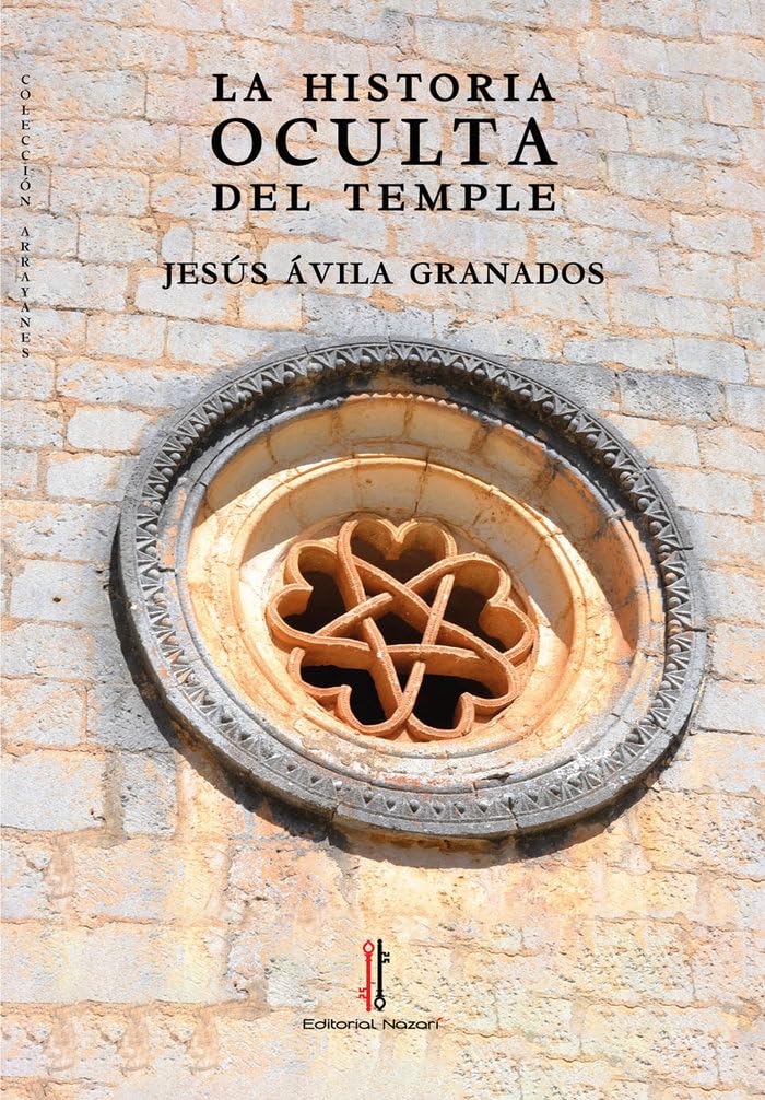 La historia oculta del Temple (Arrayanes, Band 23) Politics & History
