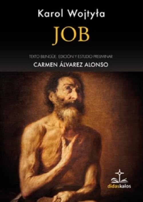 Job: Drama del Antiguo Testamento (Didaskalos Wojtyła, Band 3) Religion & Esotericism