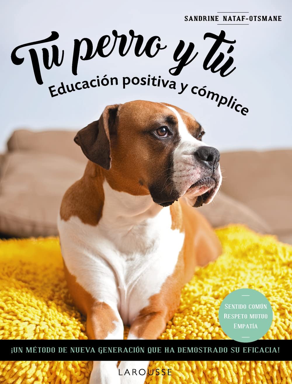 Tu perro y tú: Educación positiva y cómplice book
