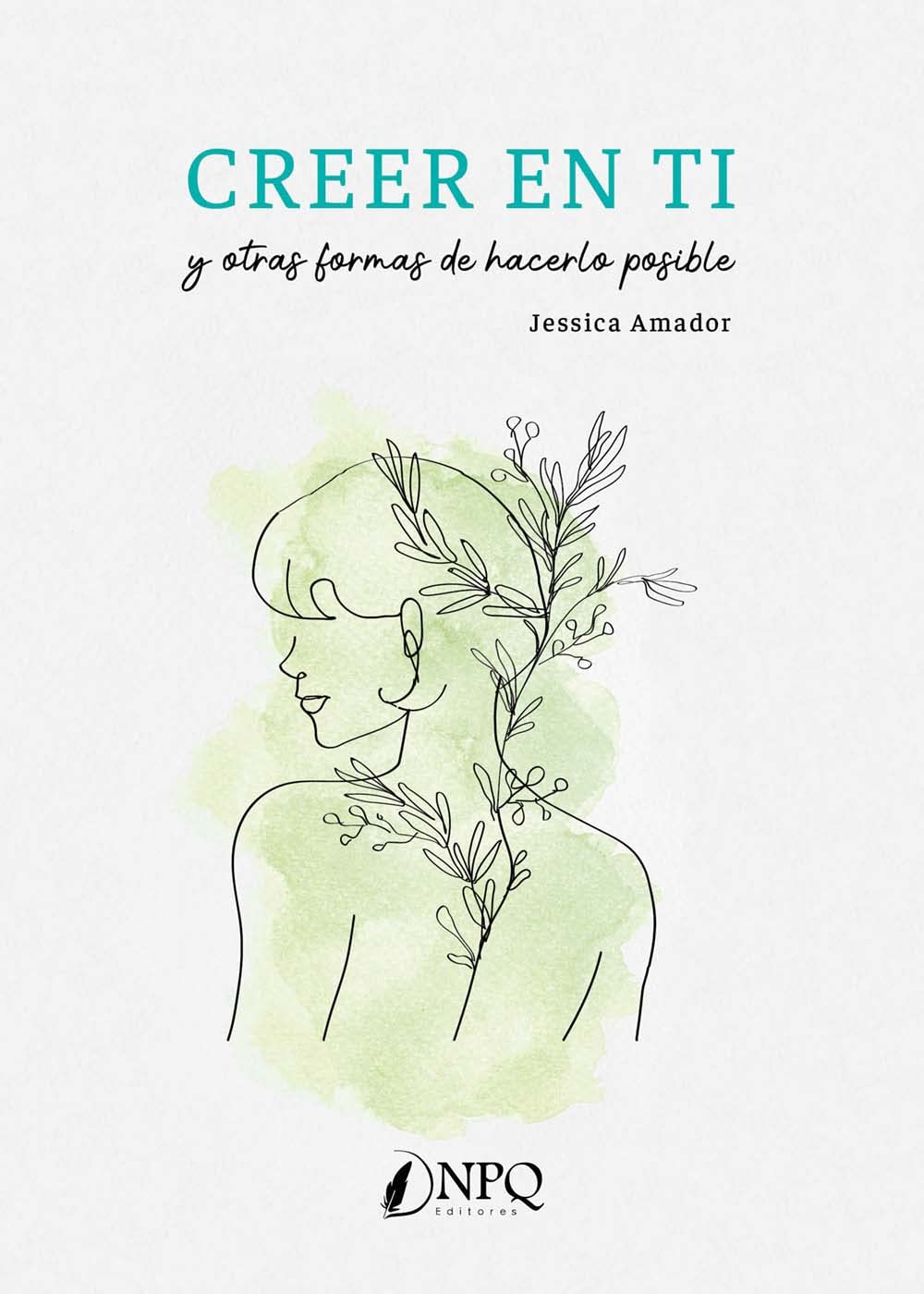 Creer en ti y otras formas de hacerlo posible book