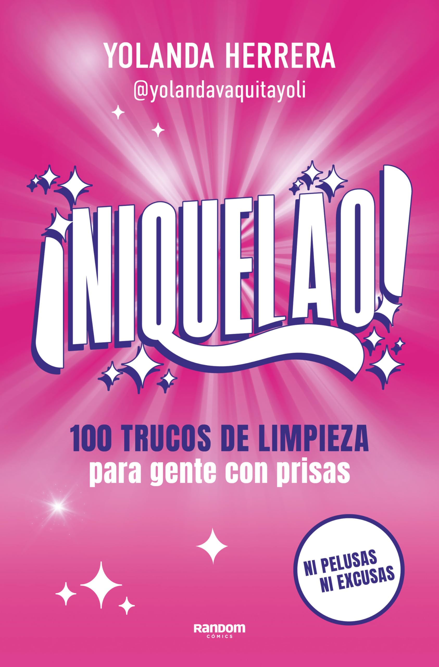 ¡Niquelao!: 100 trucos de limpieza para gente con prisas book