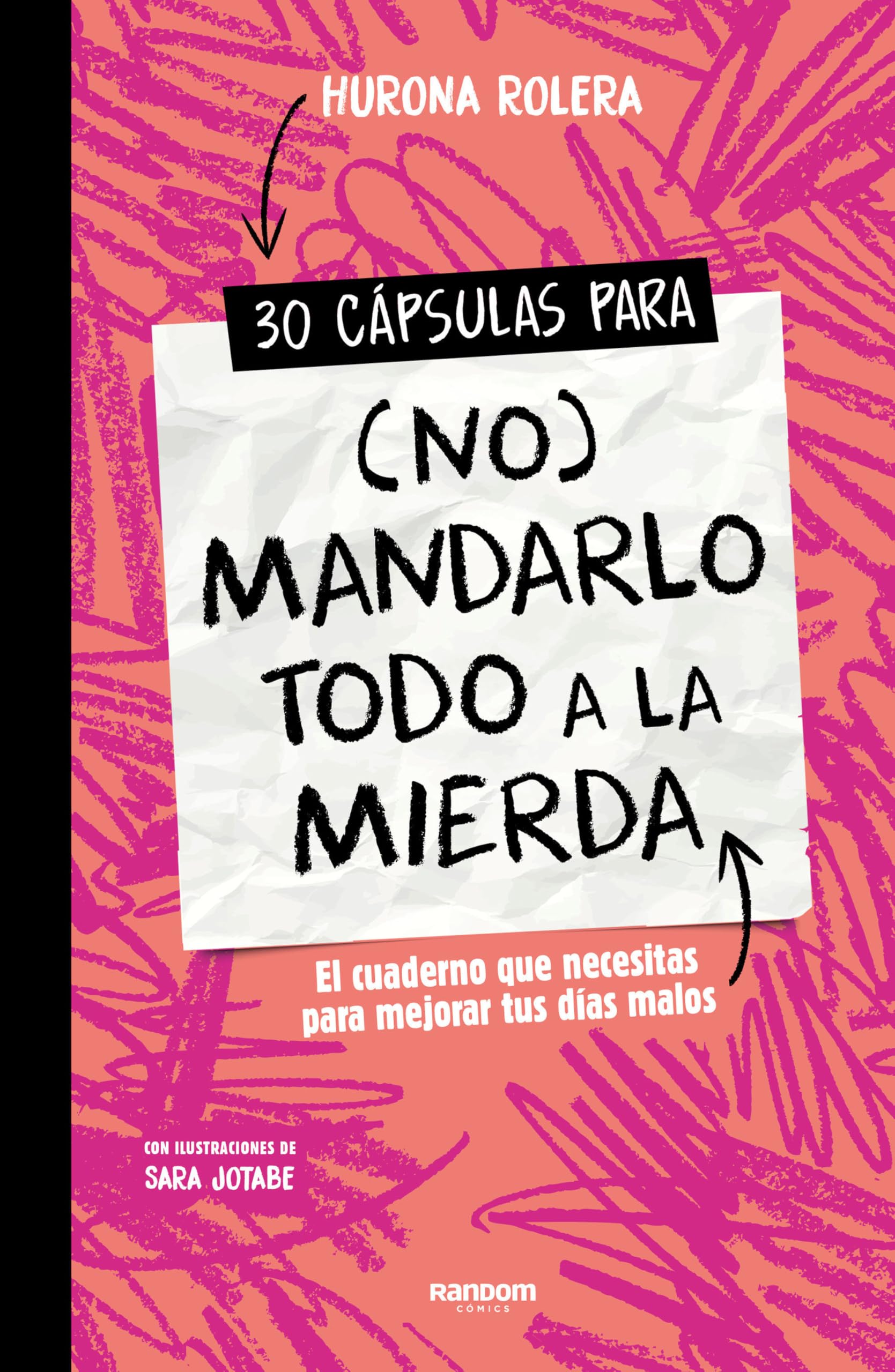 30 cápsulas para no mandarlo todo a la mierda/ 30 Capsules for Not Sending Everything Straight to Hell book