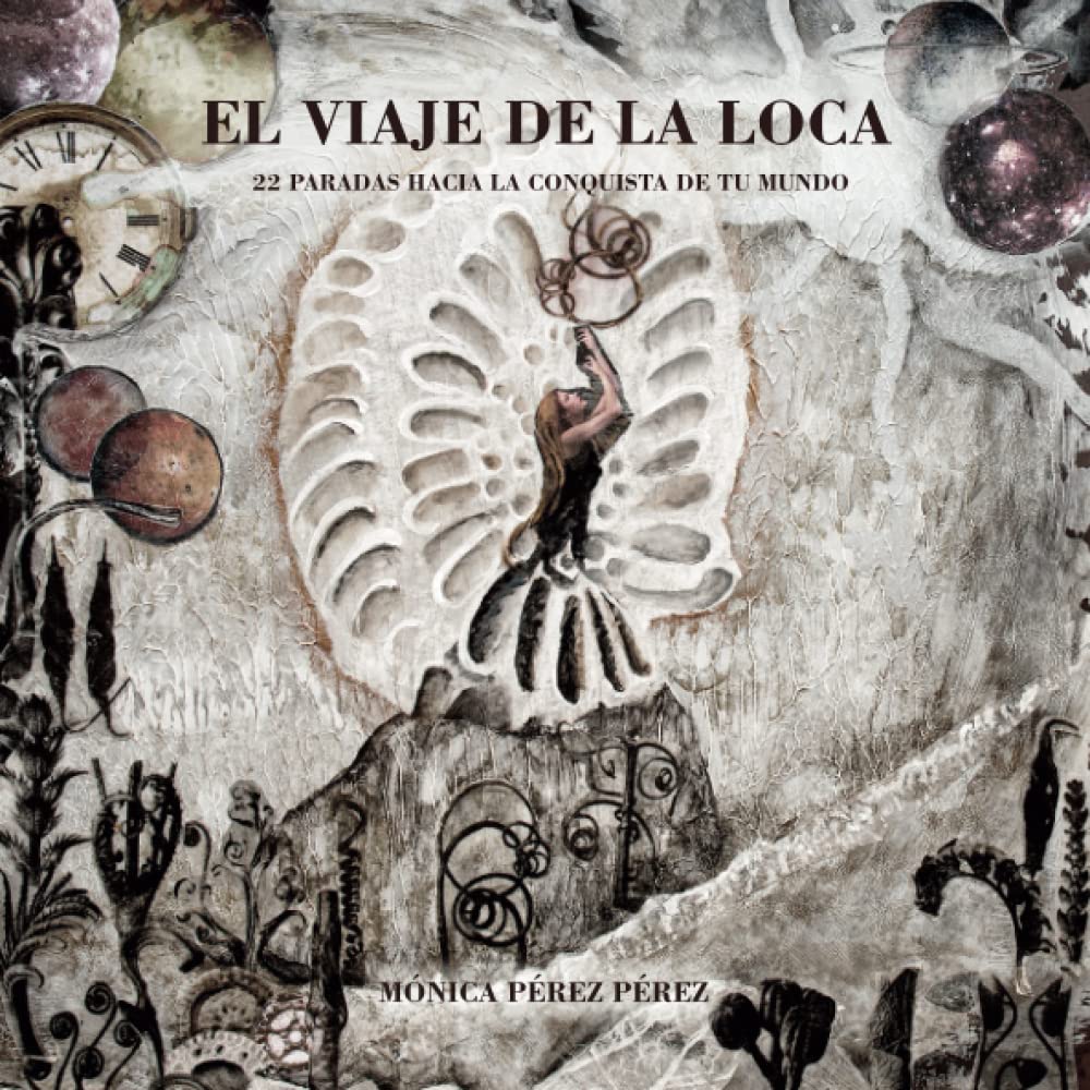 EL VIAJE DE LA LOCA: 22 PARADAS HACIA LA CONQUISTA DE TU MUNDO (COLLAGE SANADOR, Band 1) Contemporary literature