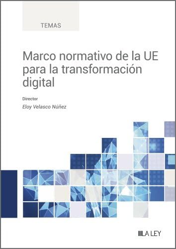 Marco normativo de la UE para la transformación digital (Temas) Law