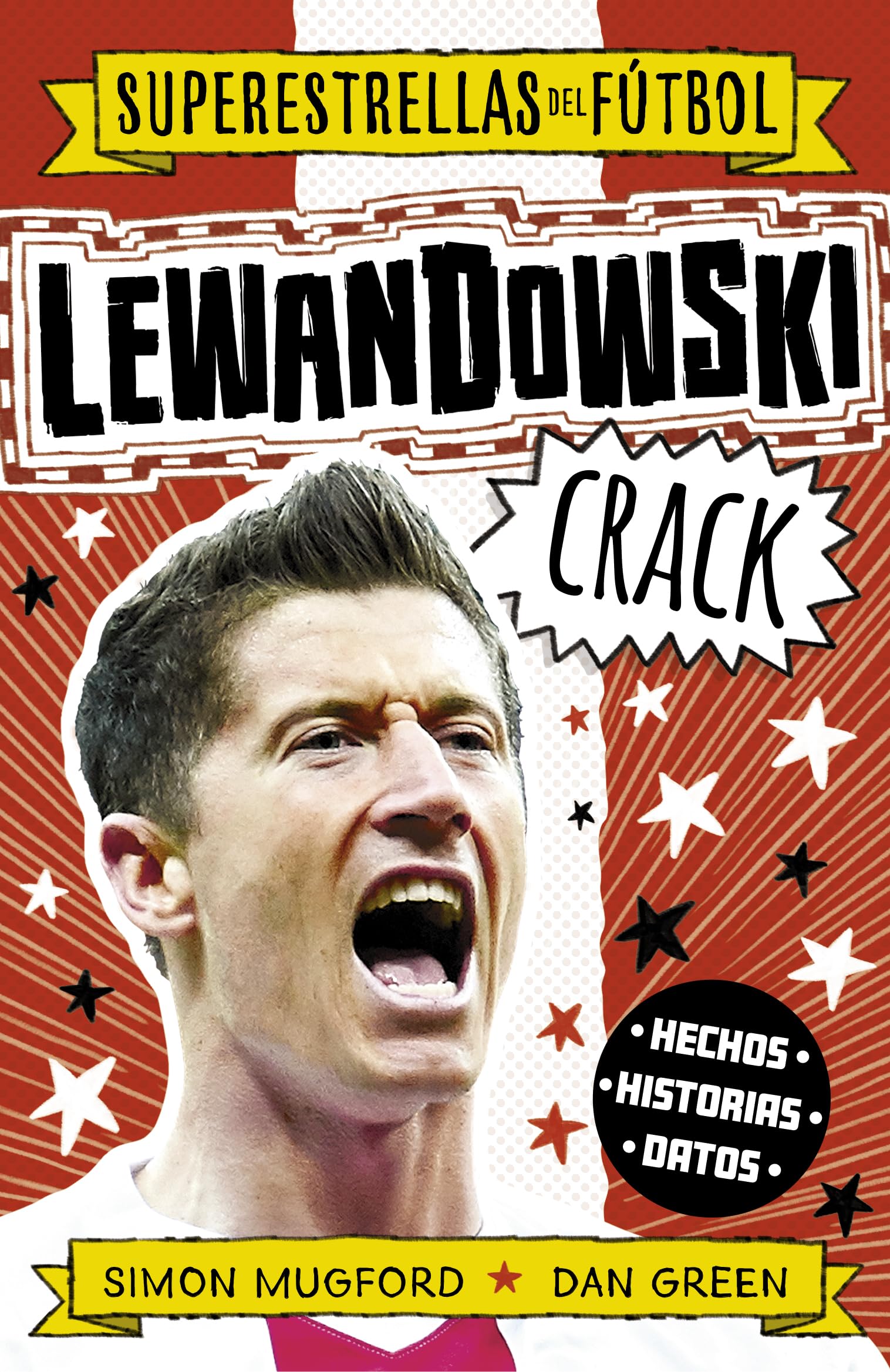 Lewandowski Crack (Superestrellas del fútbol) (Roca Infantil y Juvenil) Leisure & Fun