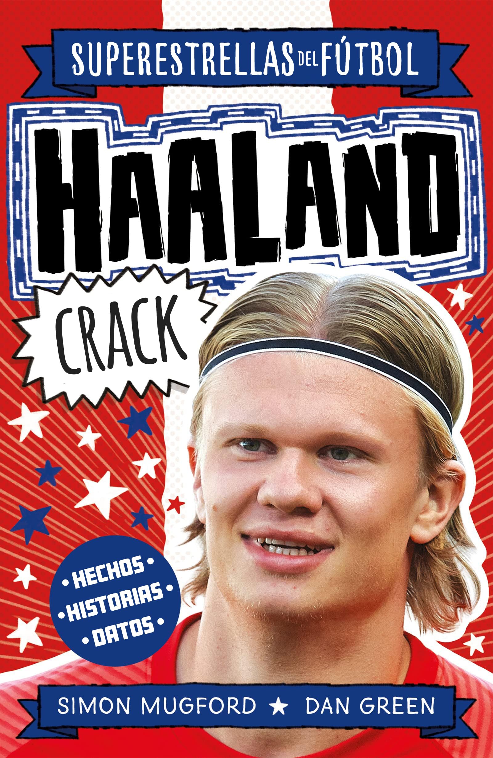 Haaland Crack (Superestrellas del fútbol) (Roca Infantil y Juvenil) Leisure & Fun
