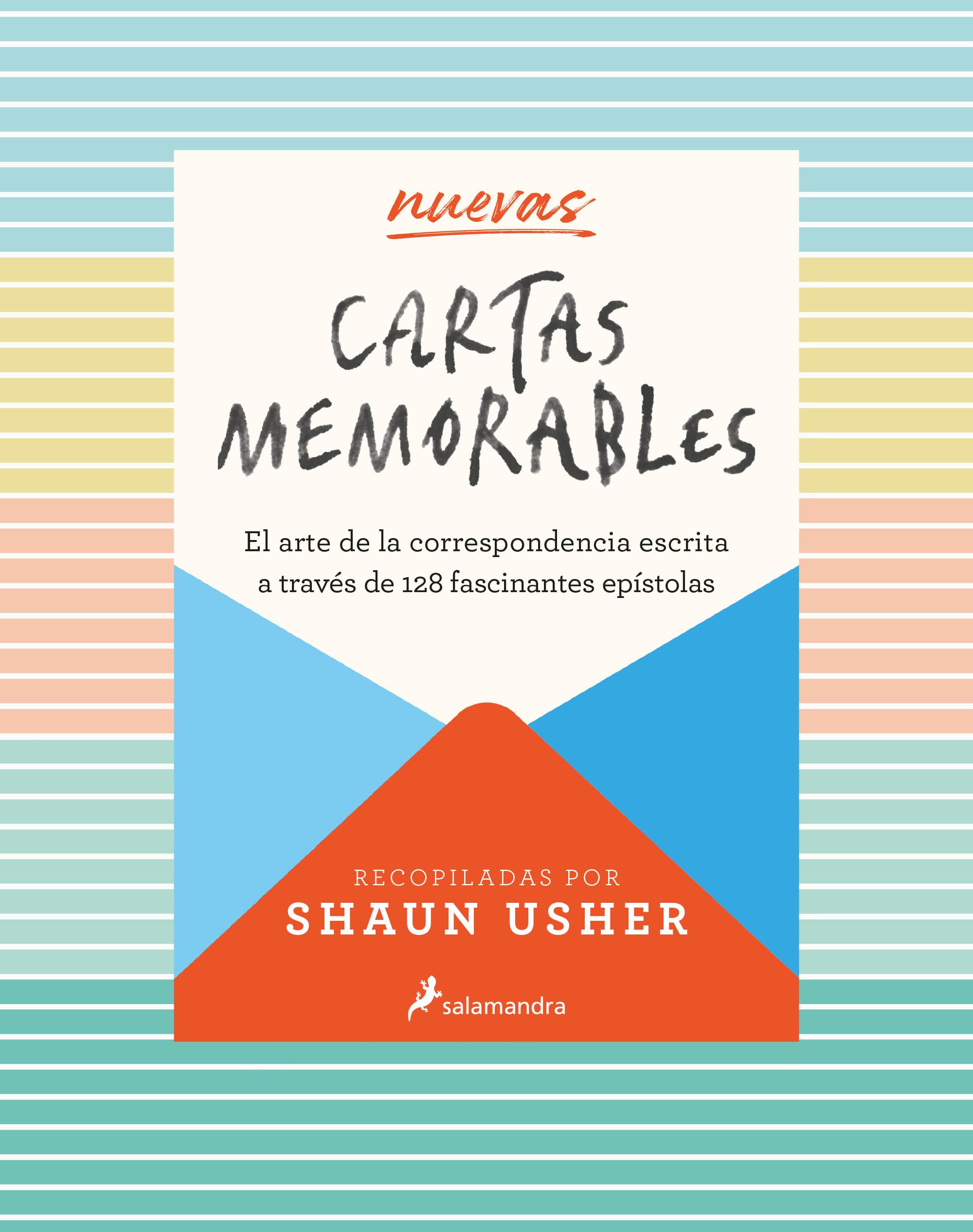 Nuevas cartas memorables: El arte de la correspondencia escrita a través de 115 fascinantes epístolas book