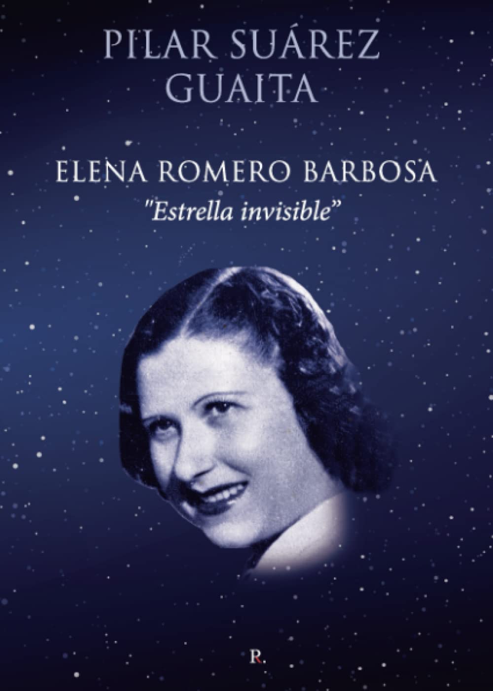 Elena Romero Barbosa "Estrella invisible" Contemporary literature