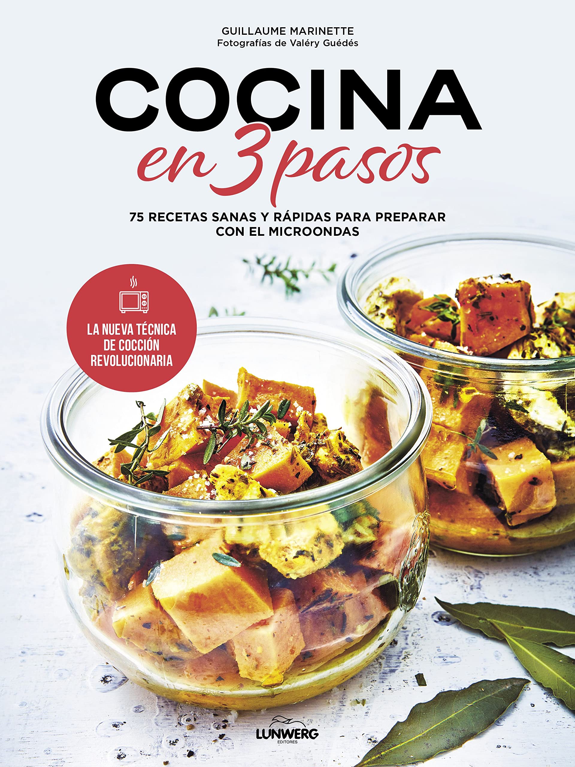 Cocina en 3 pasos: 75 recetas sanas y rápidas para preparar con el microondas book