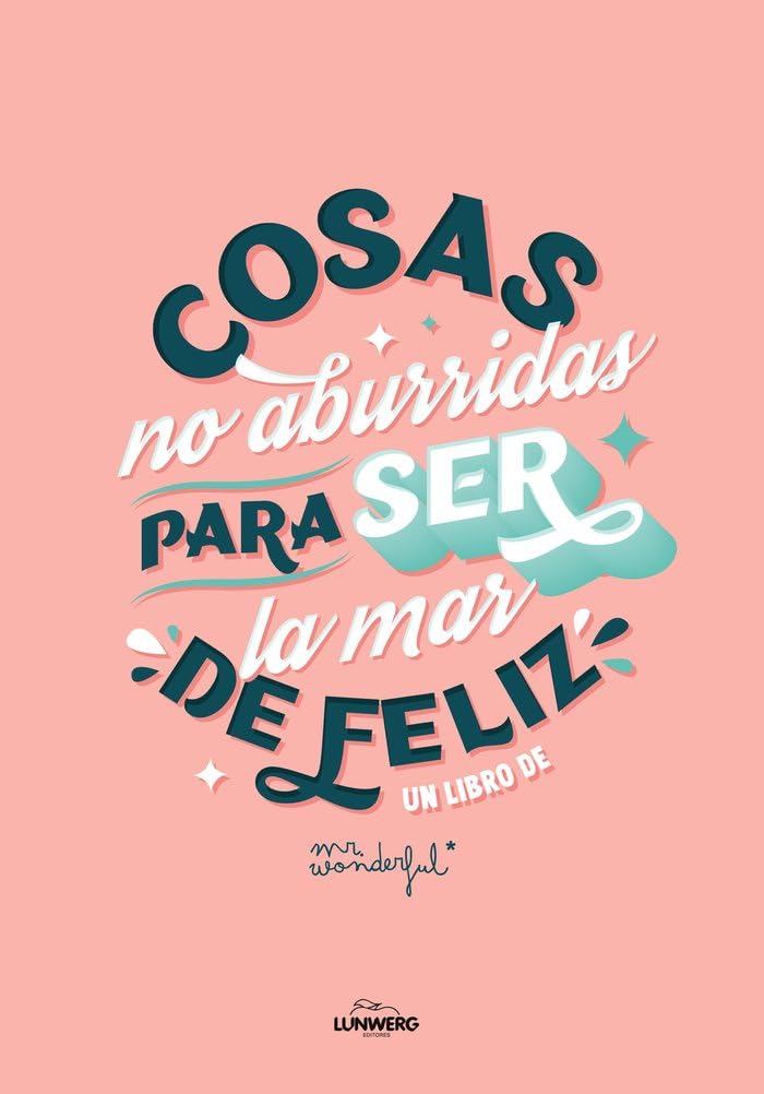 Cosas no aburridas para ser la mar de feliz EDICIÓN 10.º ANIVERSARIO Books