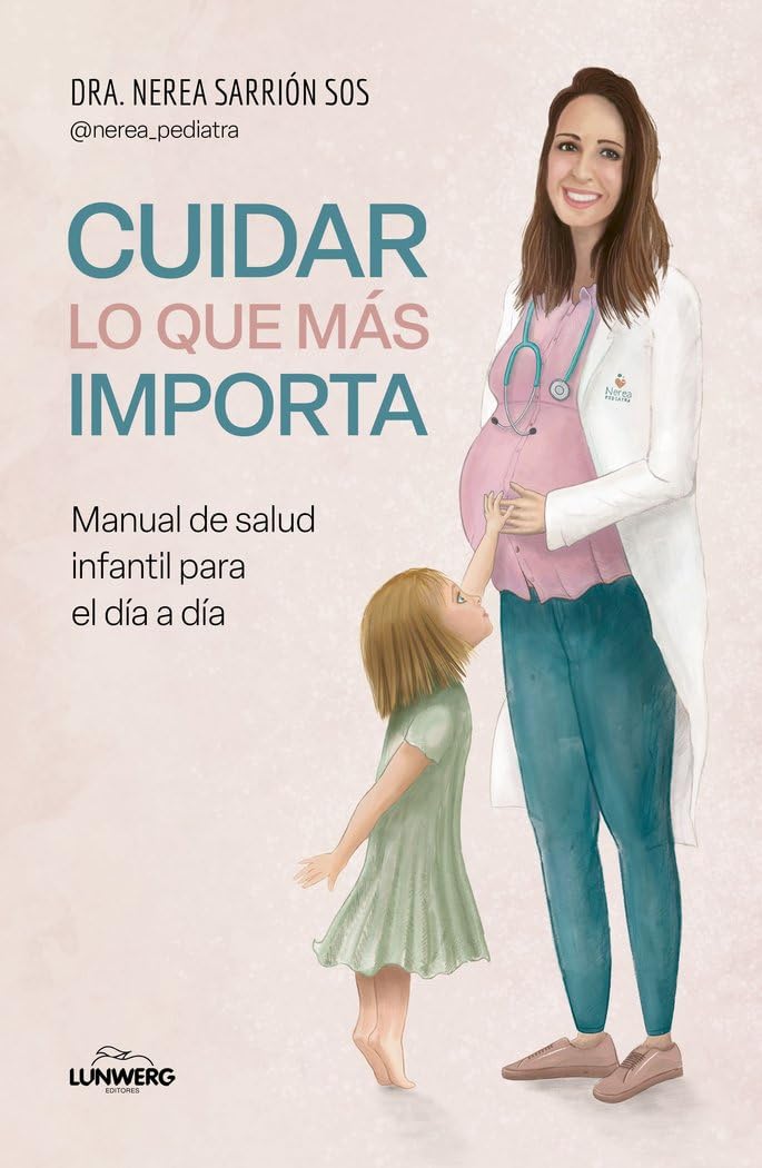 Cuidar lo que más importa: Manual de salud infantil para el día a día book