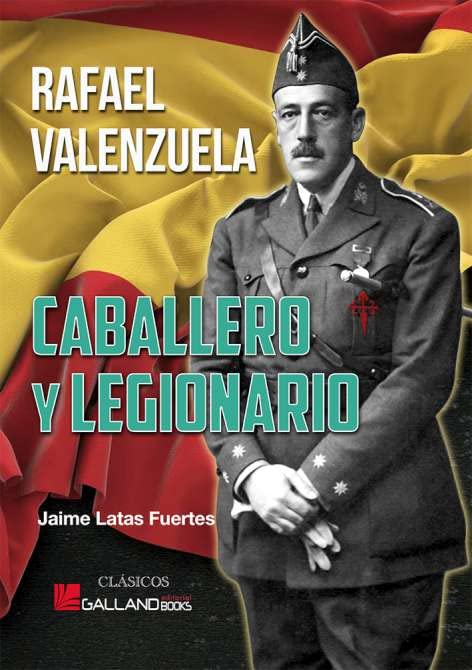 Caballero Y Legionario Rafael Valenzuela Books