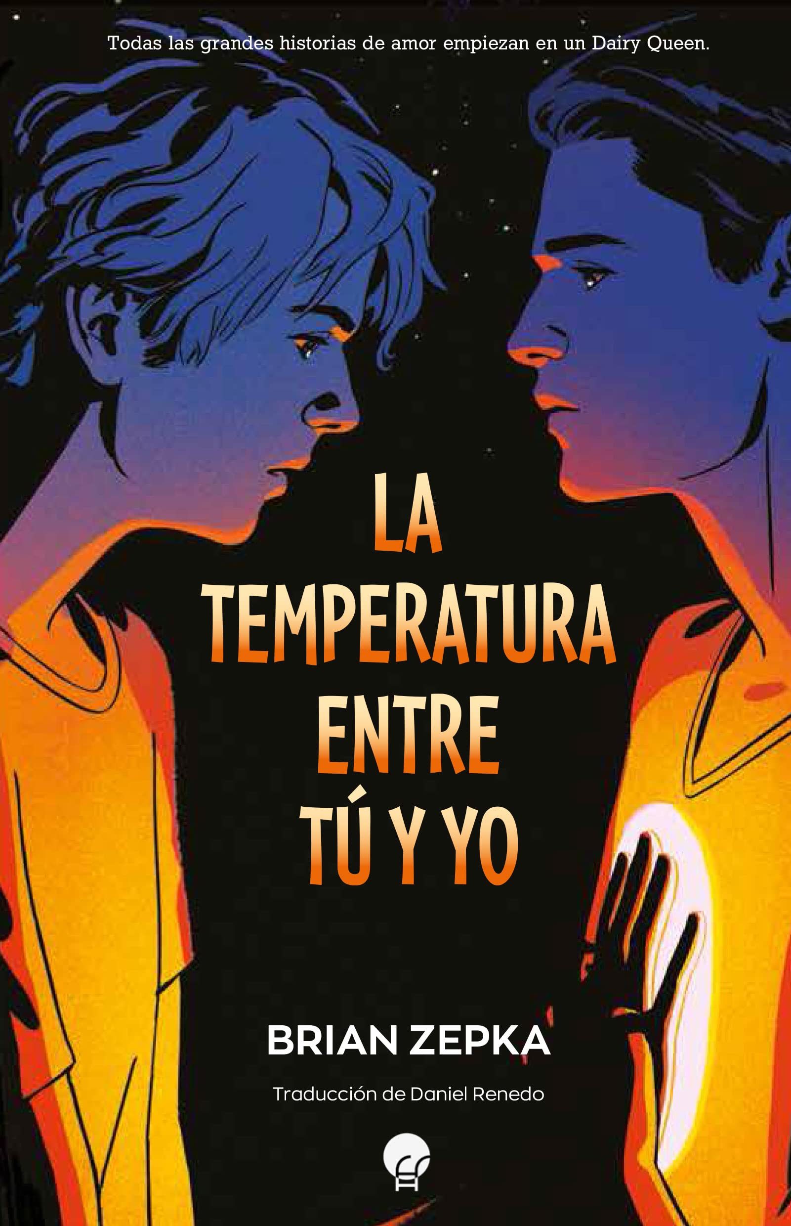 La temperatura entre tú y yo: Todas las grandes historias de amor empiezan en un Dairy Queen Romance