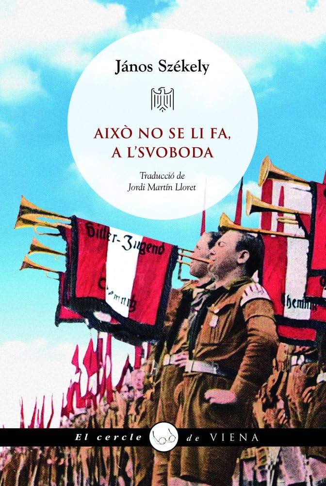 Això no se li fa, a l'Svoboda (El cercle de Viena, Band 110) Contemporary literature