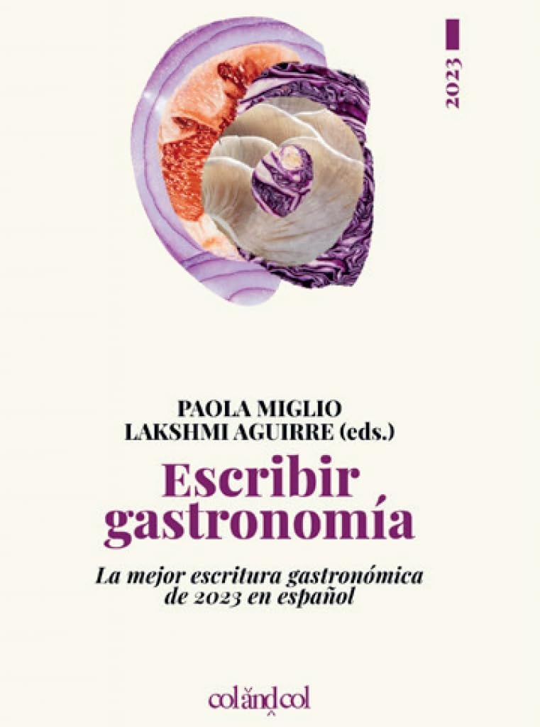 Escribir gastronomía 2023: La mejor escritura gastronómica de 2023 en español book