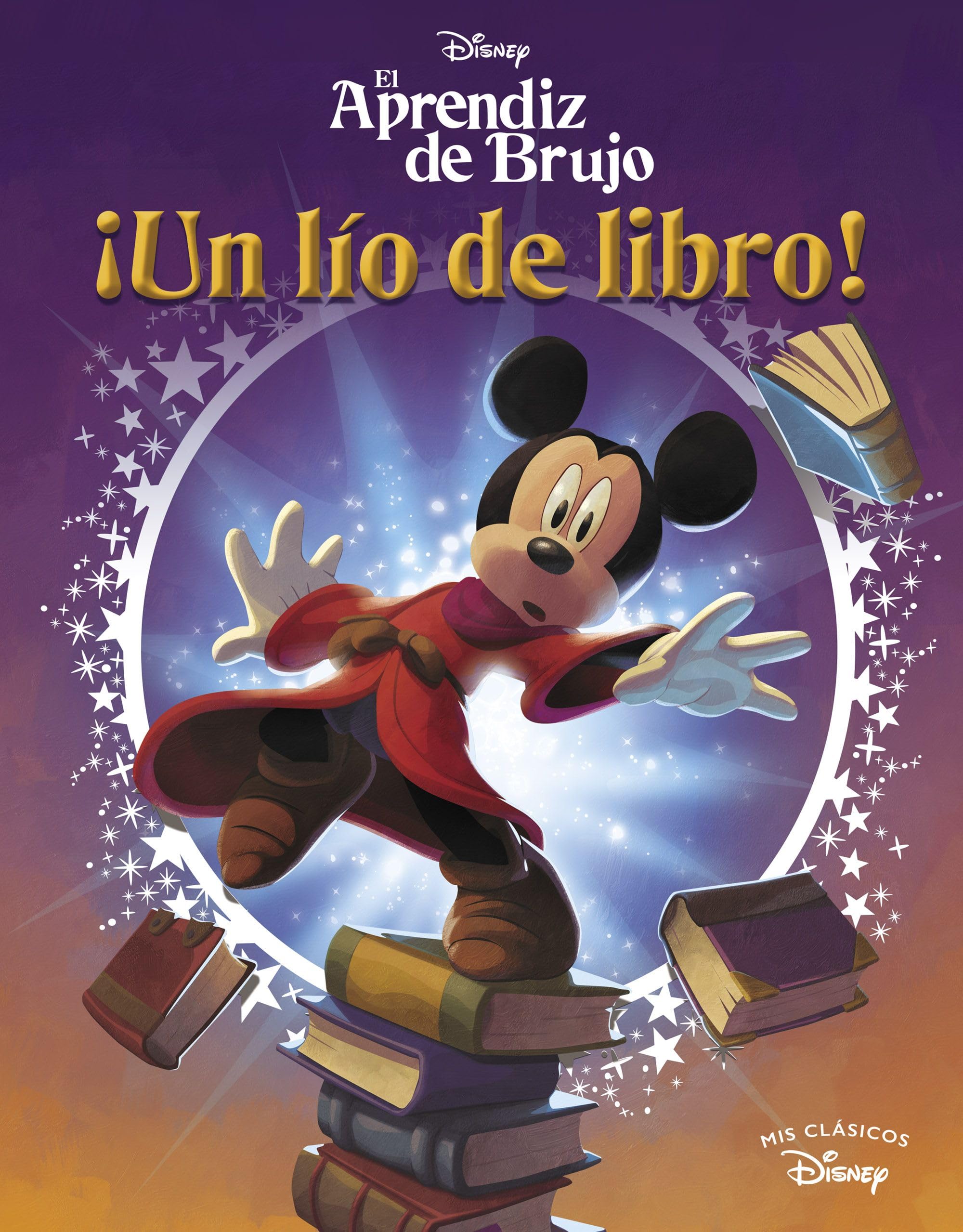 El aprendiz de brujo. Un lío de libro (Mis Clásicos Disney) (Los clásicos Disney) Fairy Tales & Legends
