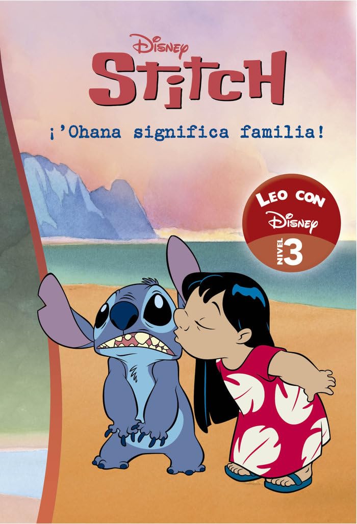 Lilo & Stitch. Leo con Disney. Ohana significa familia (Nivel 3) (Disney. Lectoescritura) (Aprendo con Disney) Fairy Tales & Legends