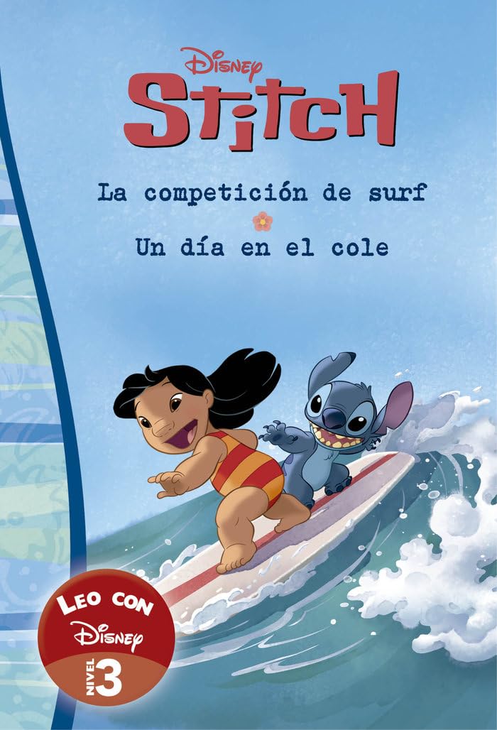 Lilo & Stitch. Leo con Disney. Un día en el cole y La competición de surf (Disney. Lectoescritura) (Aprendo con Disney) Fairy Tales & Legends