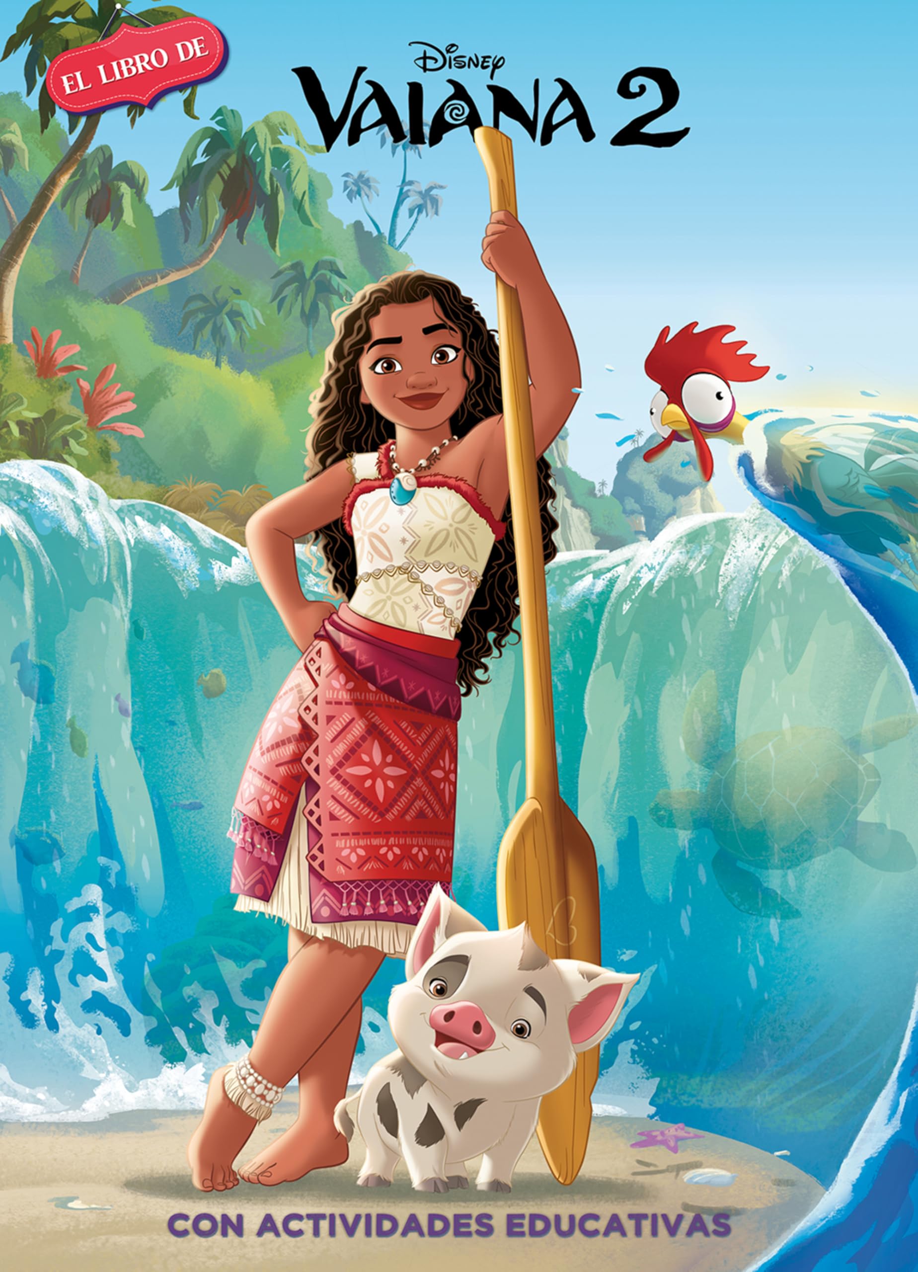 Vaiana 2 (Disney. La historia completa): Con actividades educativas en el interior (Aprendo con Disney) Fairy Tales & Legends