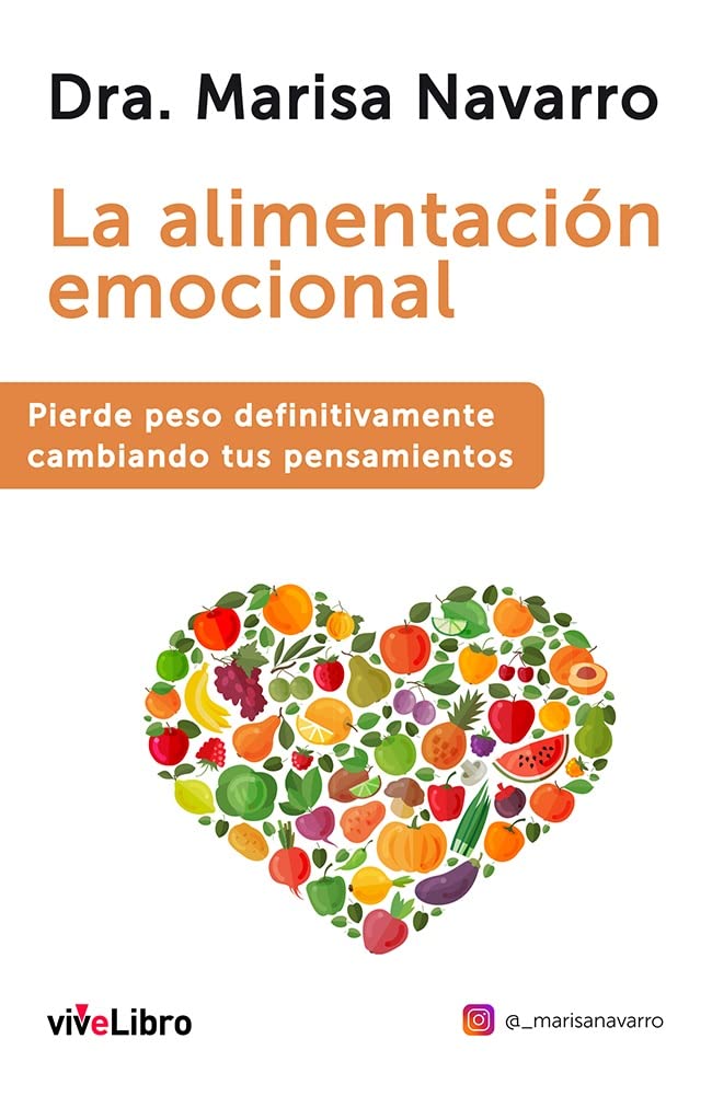 La alimentación emocional: Pierde peso definitivamente cambiando tus pensamientos book