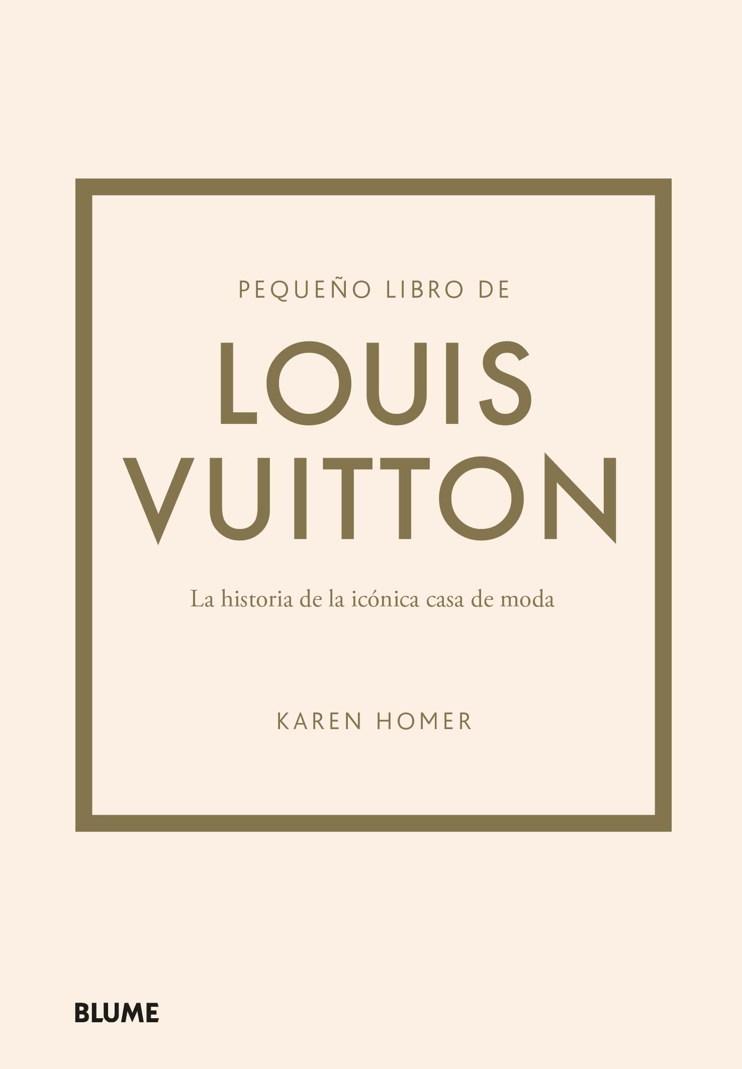 Pequeño libro de Louis Vuitton: Historia de la icónica casa de moda Film, Art & Culture