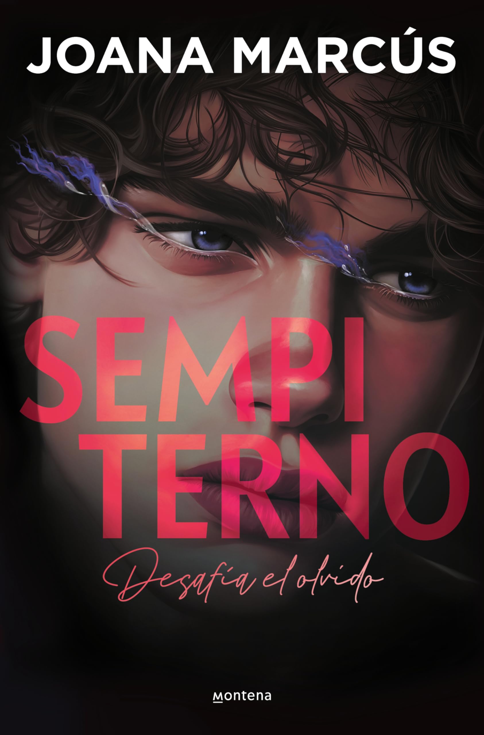 Sempiterno (Bilogía Extraños 2): Desafia El Ofvido (Montena, Band 2) Eroticism