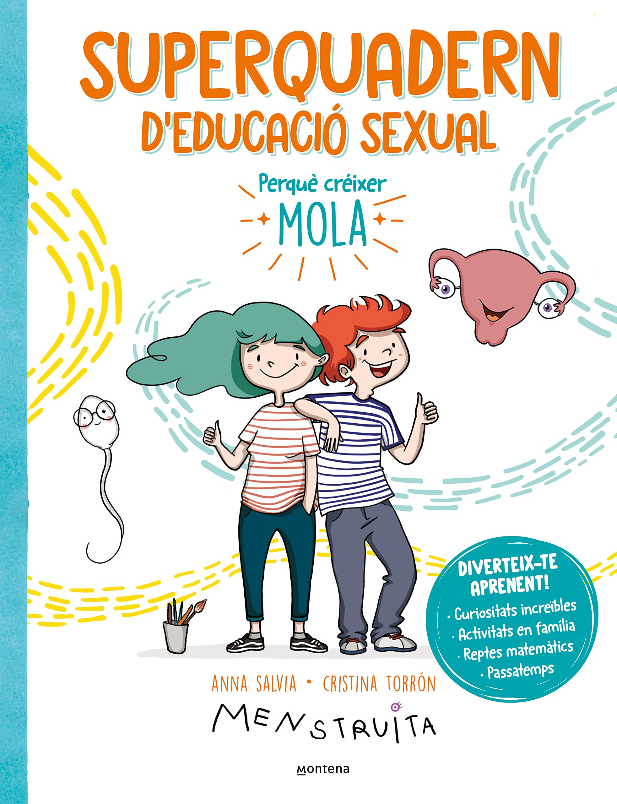 Superquadern d'educació sexual: Perquè créixer mola: passatemps, curiositats increïbles, activitats en família, reptes matemàtics... book