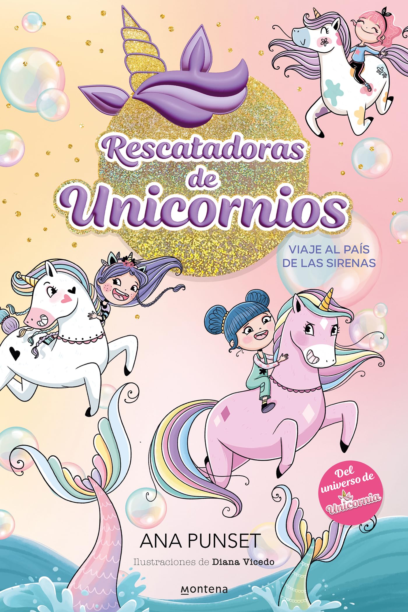 Rescatadoras de Unicornios 1 - Viaje al país de las sirenas: Del universo de Unicornia Fairy Tales & Legends