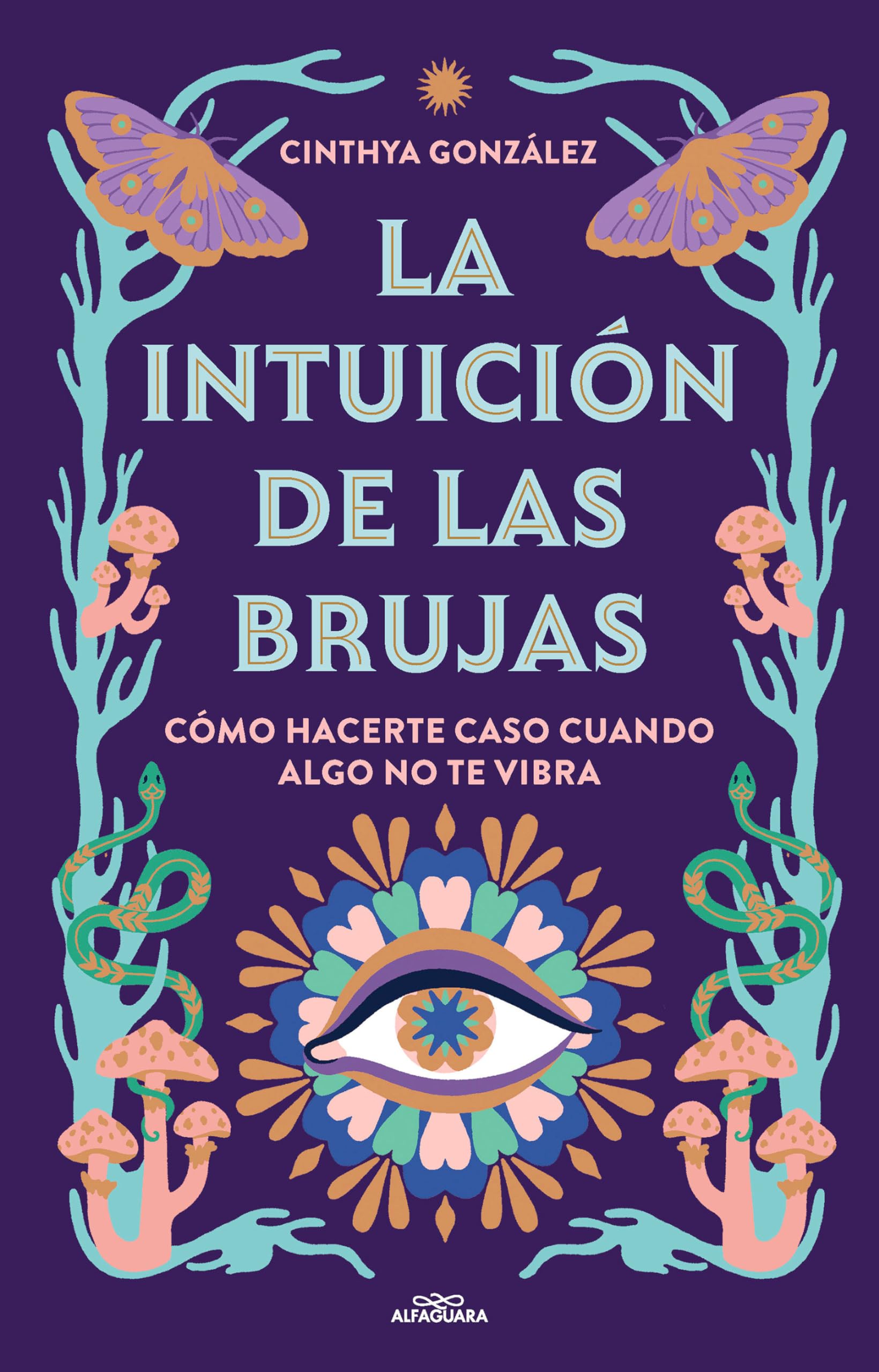 La intuición de las brujas: Cómo hacerte caso cuando algo no te vibra (No ficción ilustrados) Business, Finance & Career