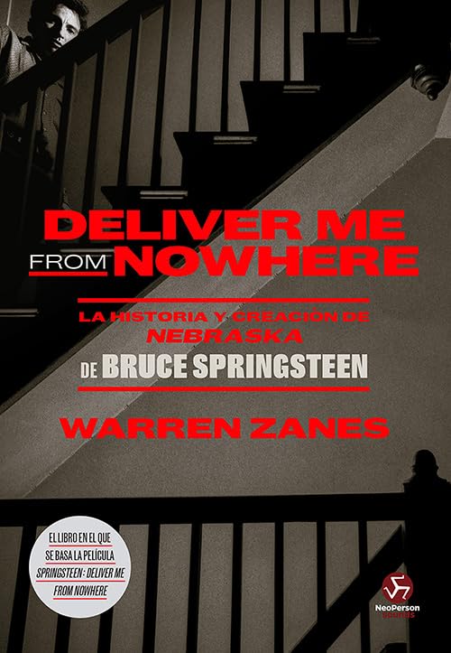 Deliver Me from Nowhere: La historia y creación de Nebraska de Bruce Springsteen (NeoPerson Sounds) Pop culture