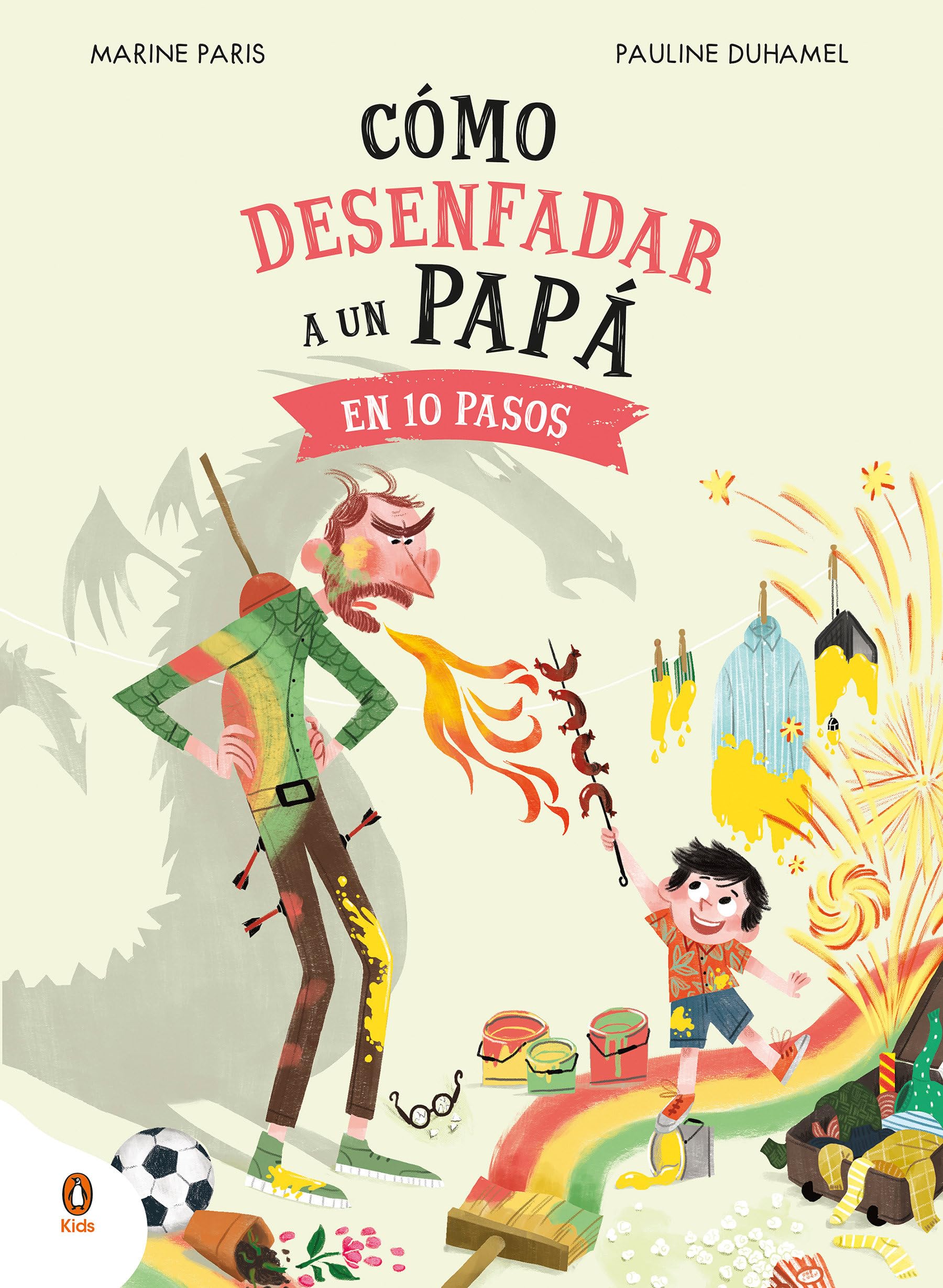 Cómo Desenfadar a Un Papá En 10 Pasos / How to Un-Anger Dad in 10 Steps Non-fiction