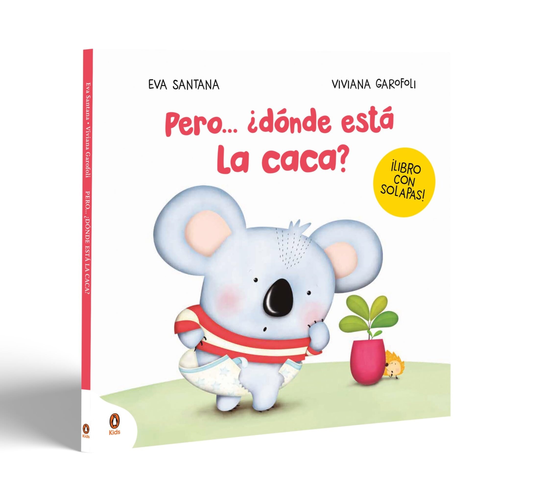 Pero... ¿dónde está la caca?: Un cuento con solapas para pasar del pañal al orinal (LIBROS CON SOLAPAS) Non-fiction