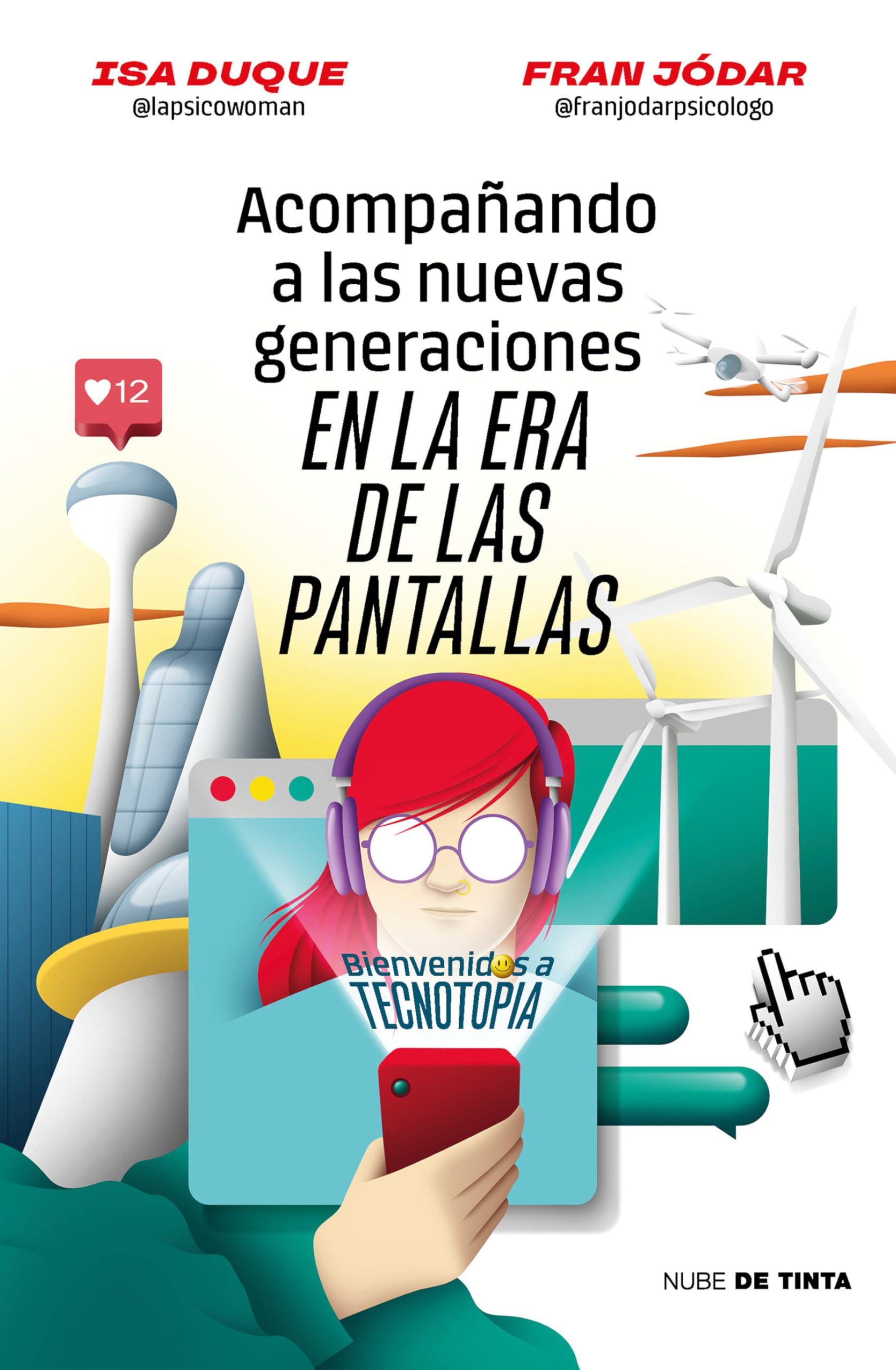 Acompañando a las nuevas generaciones en la era de las pantallas/ Guiding New Generations in the Screen Age: Bienvenidos a tecnotopia book