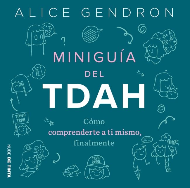 Miniguía TDAH: Cómo entenderte a ti mismo POR FIN (Nube de Tinta) Education