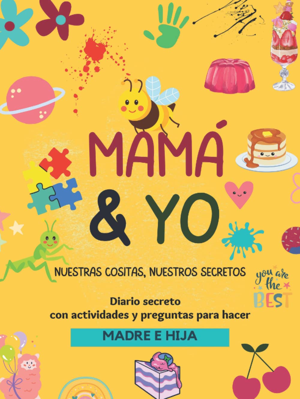 Mamá y yo, nuestras cositas, nuestros secretos: Diario de tamaño A4, 21x28cm, divertido con actividades para hacer y mejorar la relación Madre e ... para hacer y mejorar la relación madre e hija Parents & Children