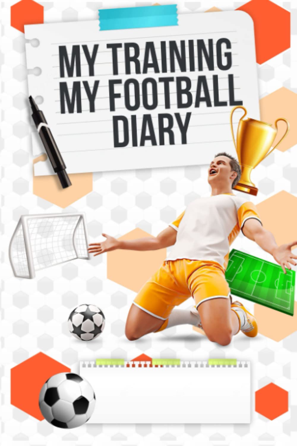My Training, my football diary: Positive mindset football journal Leisure & Fun