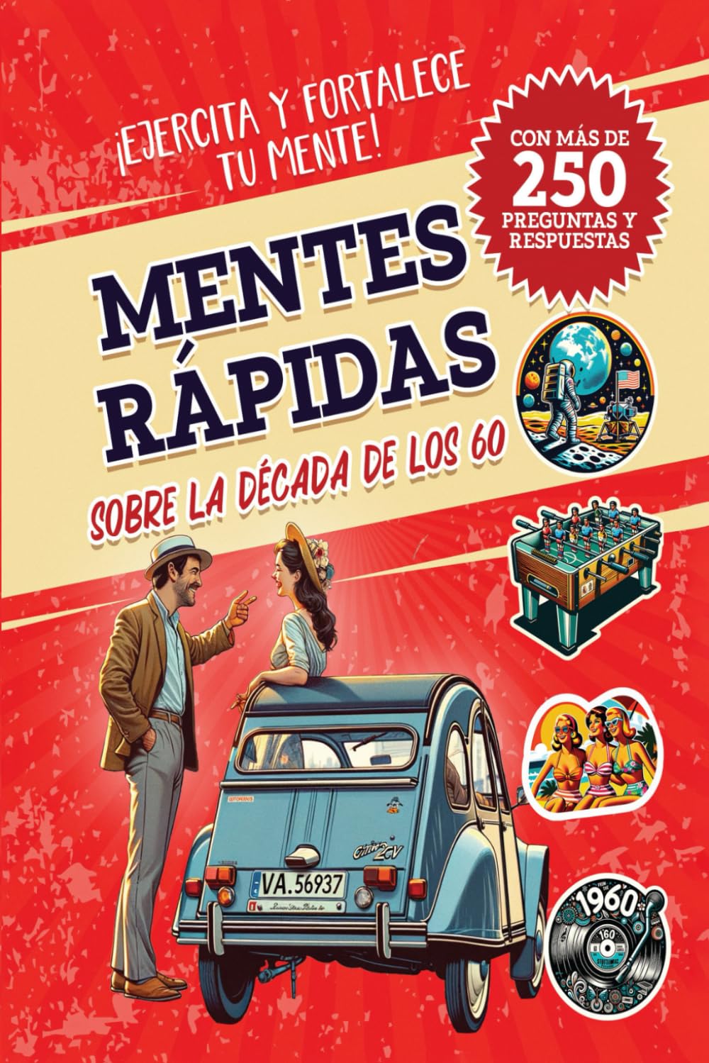 Mentes Rápidas sobre la década de los 60: Ejercita y fortalece tu mente book